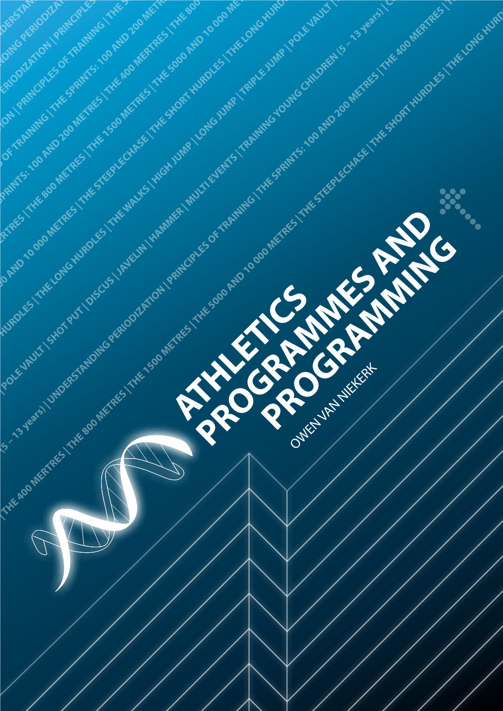 ATHLETICS PROGRAMMES and PROGRAMMING by Owen Van Niekerk