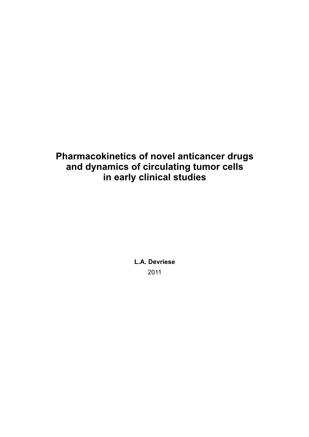 Pharmacokinetics of Novel Anticancer Drugs and Dynamics of Circulating Tumor Cells in Early Clinical Studies