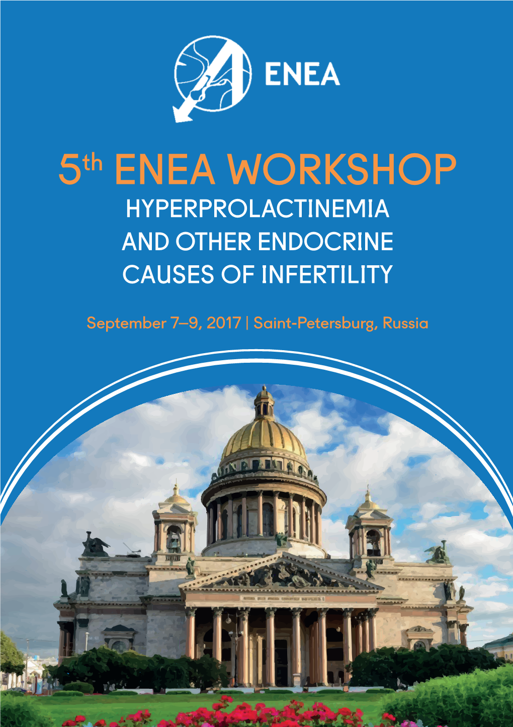 5Th ENEA WORKSHOP HYPERPROLACTINEMIA and OTHER ENDOCRINE CAUSES of INFERTILITY