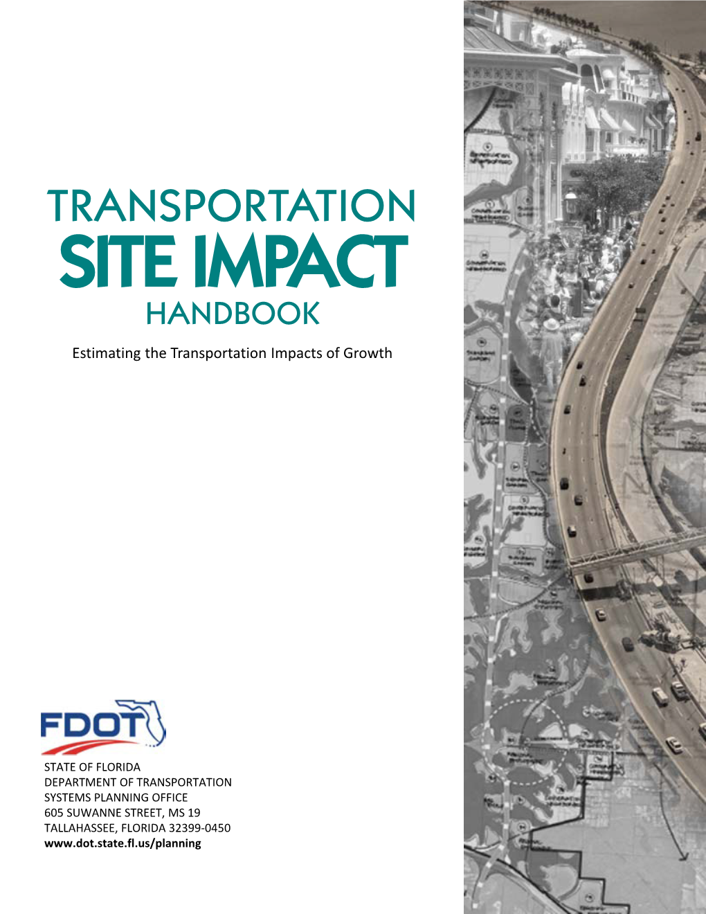 TRANSPORTATION SITE IMPACT HANDBOOK Estimating the Transportation Impacts of Growth