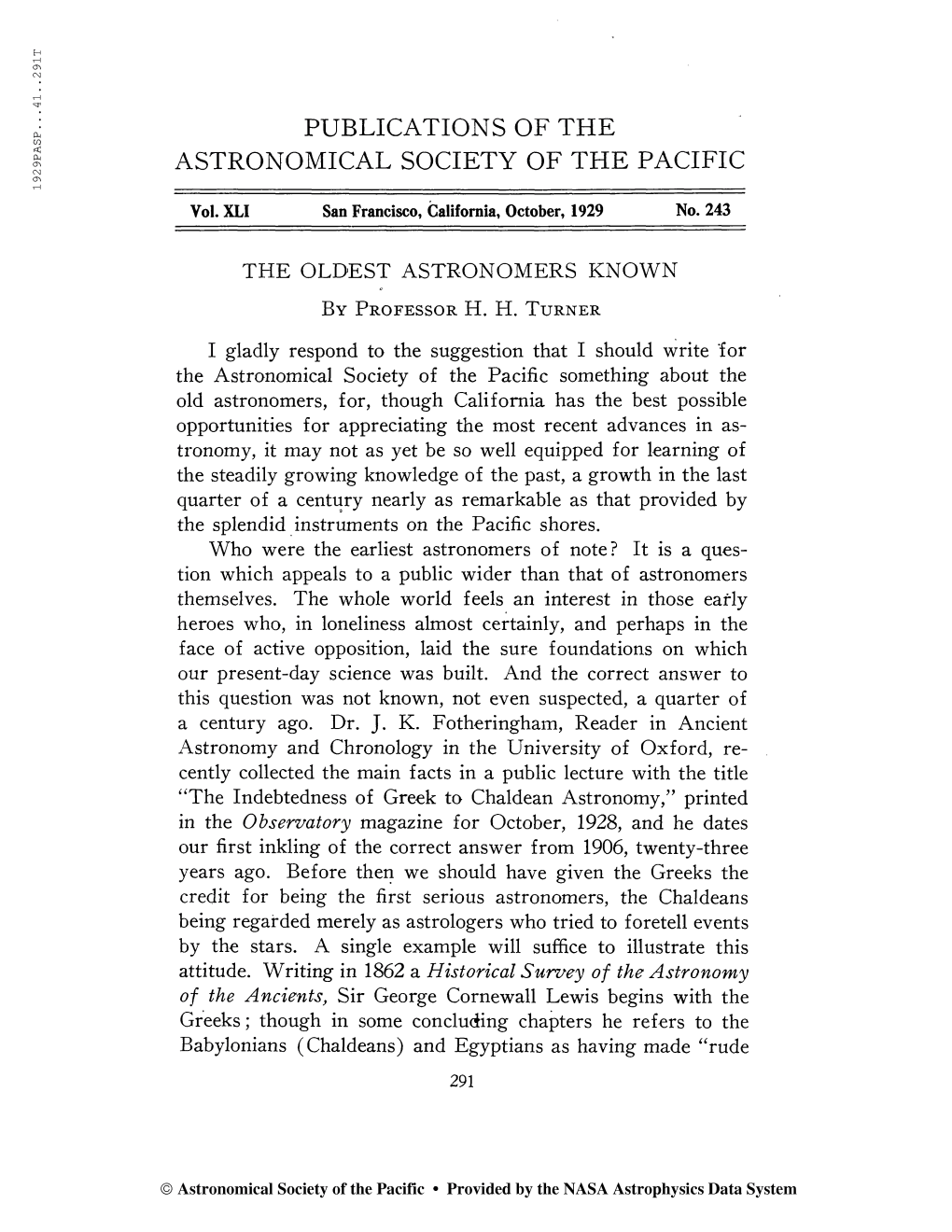 PUBLICATIONS of the ASTRONOMICAL SOCIETY of the PACIFIC Vol. XLI San Francisco, California, October, 1929 No. 243 the OLDEST