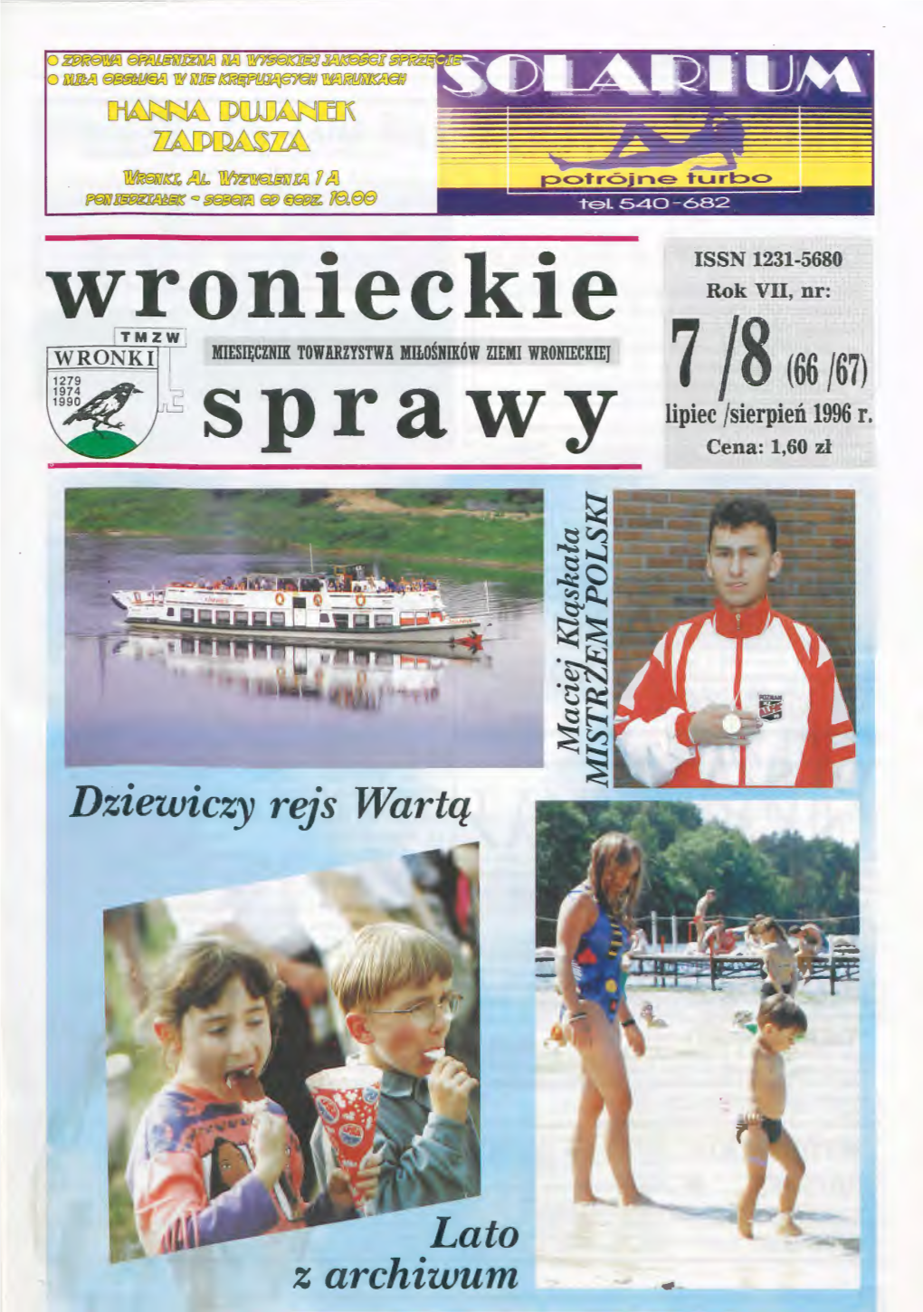 Wronieckie Sprawy 1-8 (66-67) '96 Przeżyła 100 Lat PODZIĘKOWANIA Składam Podziękowanie Za Pomoc W Zakupie Poduszek Dla Chorych, Leczonych Na Oddziale Reumatologicznym