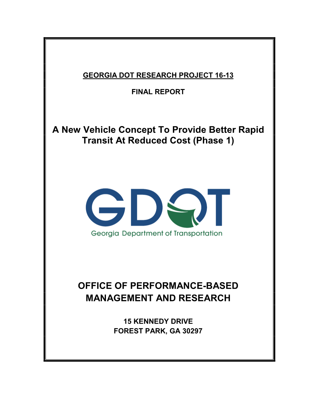 A New Vehicle Concept to Provide Better Rapid Transit at Reduced Cost (Phase 1)