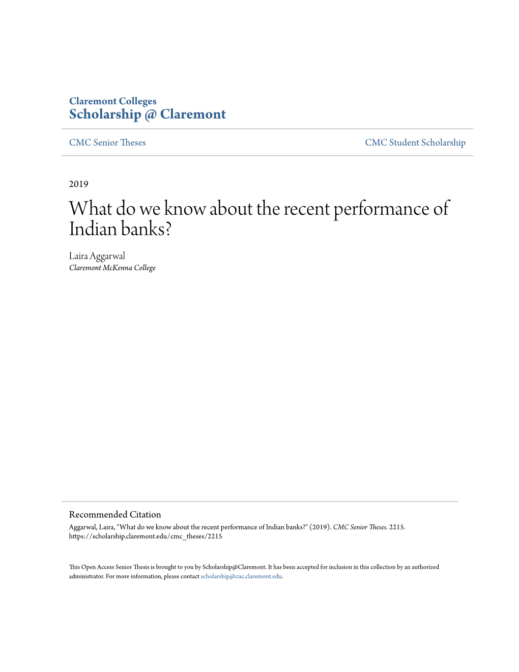 What Do We Know About the Recent Performance of Indian Banks? Laira Aggarwal Claremont Mckenna College