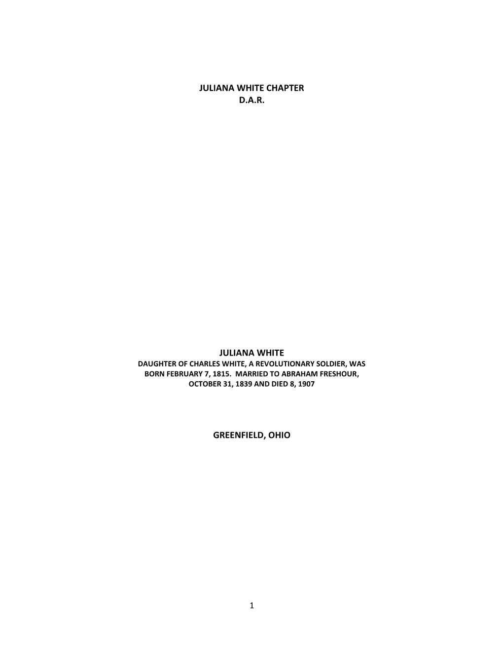 Juliana White Chapter D.A.R. Juliana White Greenfield, Ohio