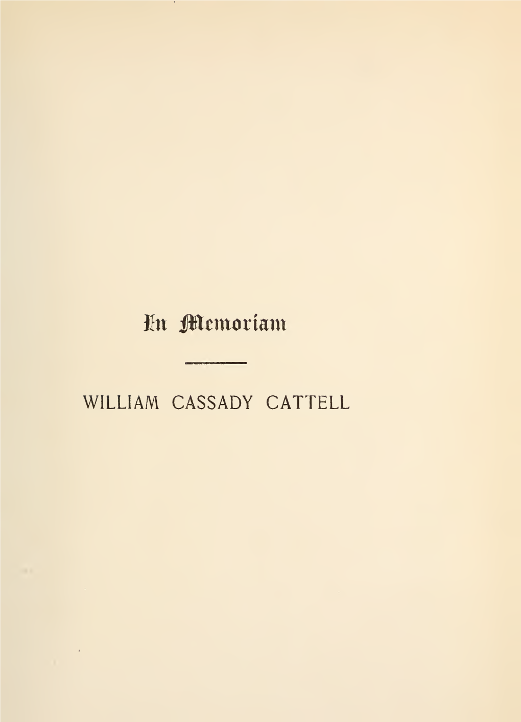 Memoir of William C. Cattell, D. D., LL. D. 1827-1898