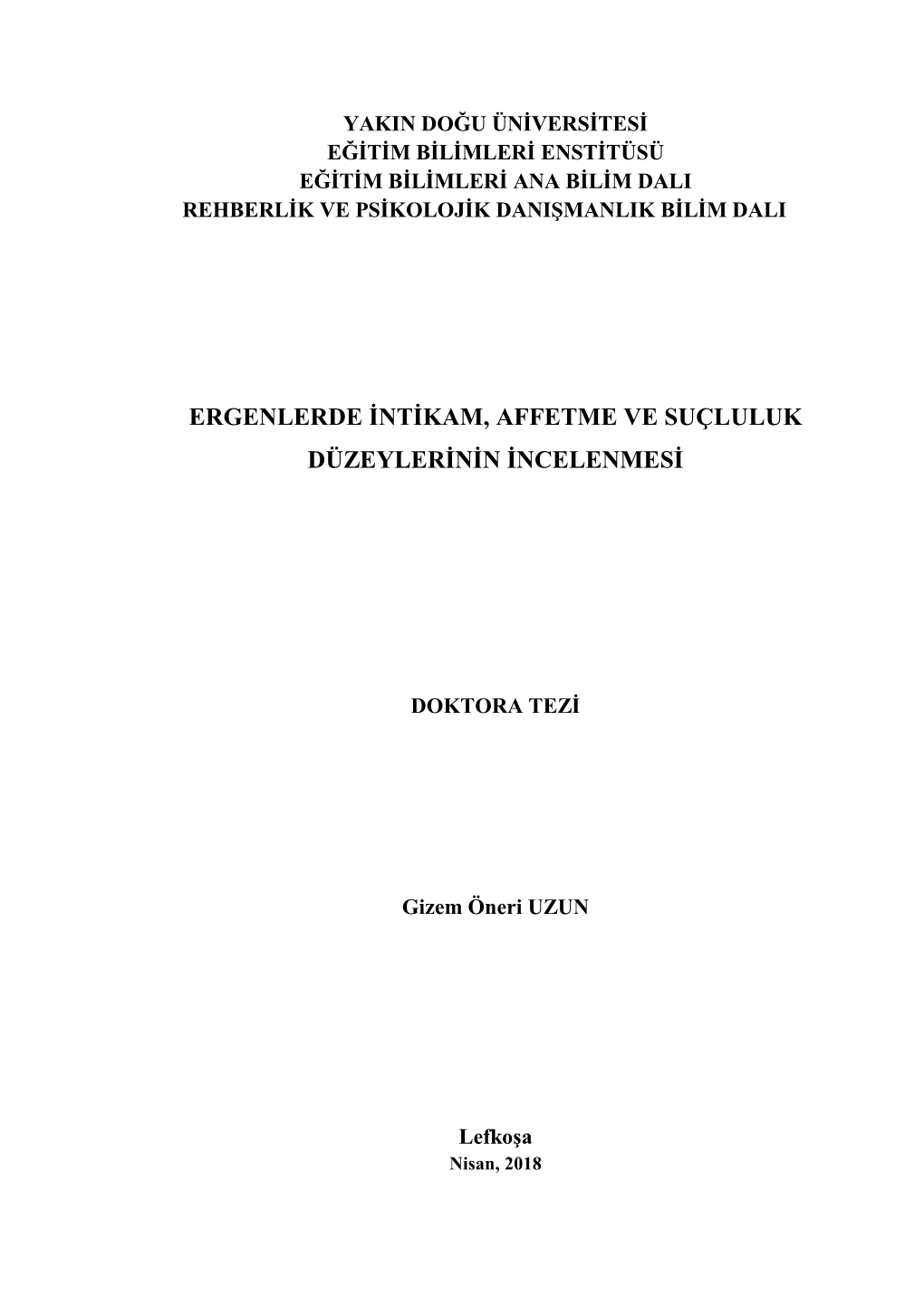 Ergenlerde Intikam, Affetme Ve Suçluluk Düzeylerinin Incelenmesi