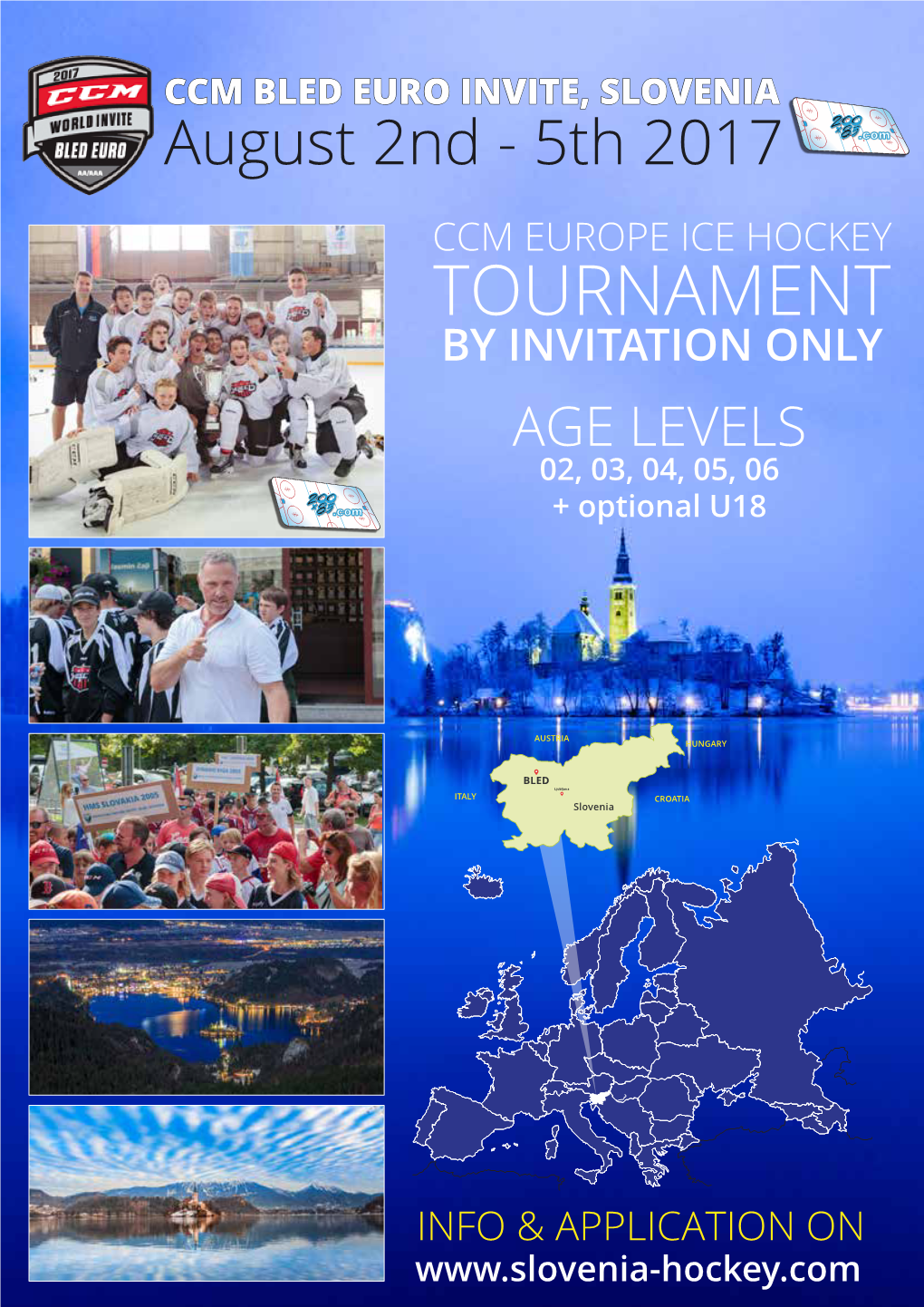 TOURNAMENT by INVITATION ONLY AGE LEVELS 02, 03, 04, 05, 06 + Optional U18