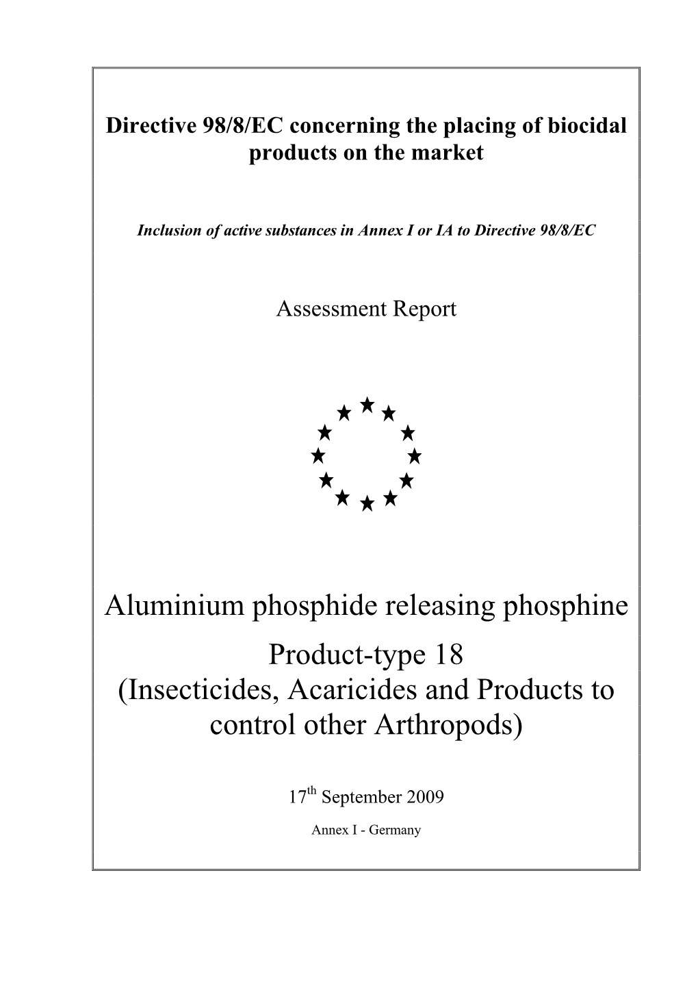 Aluminium Phosphide Releasing Phosphine Product-Type 18 (Insecticides, Acaricides and Products to Control Other Arthropods)