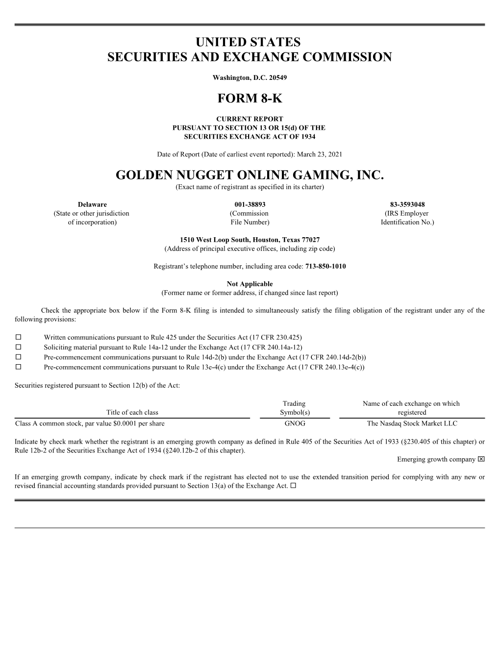 United States Securities and Exchange Commission Form 8-K Golden Nugget Online Gaming, Inc