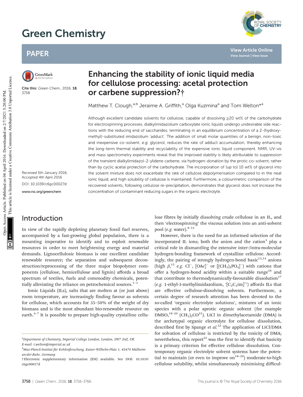 Enhancing the Stability of Ionic Liquid Media for Cellulose Processing: Acetal Protection Cite This: Green Chem., 2016, 18, 3758 Or Carbene Suppression?†