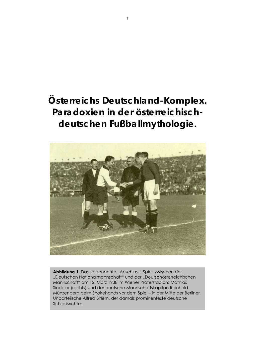 Österreichs Deutschland-Komplex. Paradoxien in Der Österreichisch- Deutschen Fußballmythologie