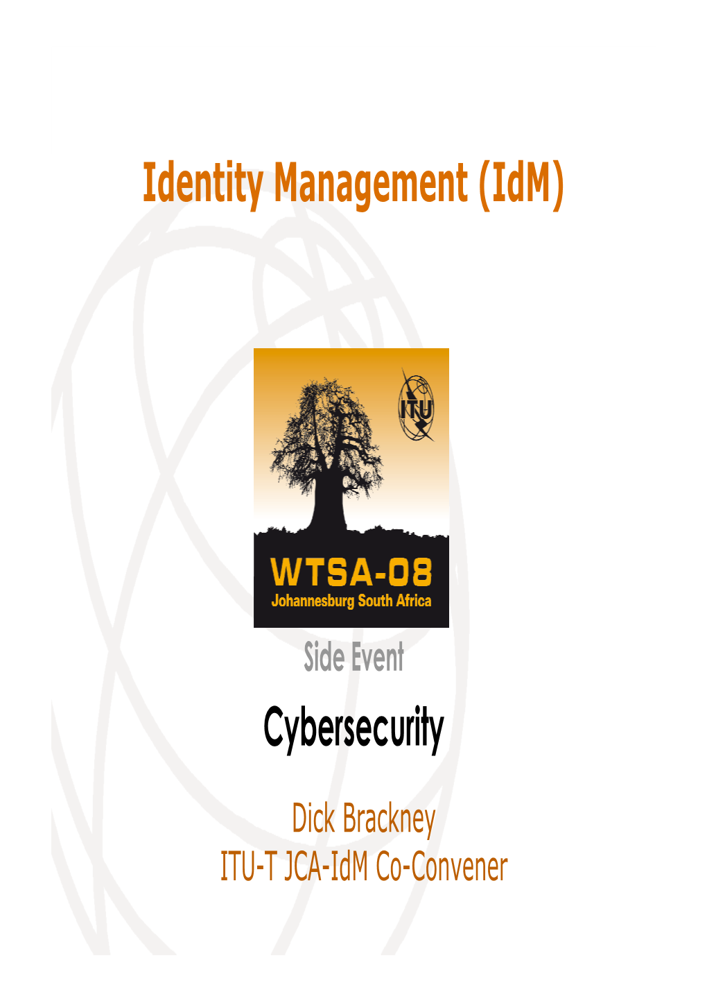 Cybersecurity Identity Management (Idm)