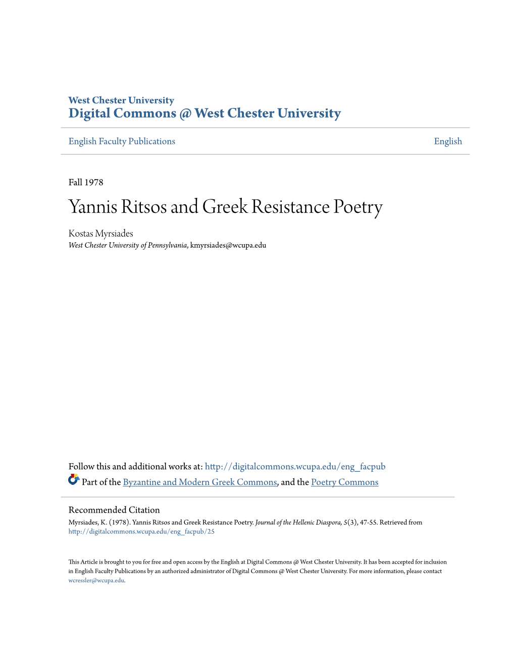 Yannis Ritsos and Greek Resistance Poetry Kostas Myrsiades West Chester University of Pennsylvania, Kmyrsiades@Wcupa.Edu