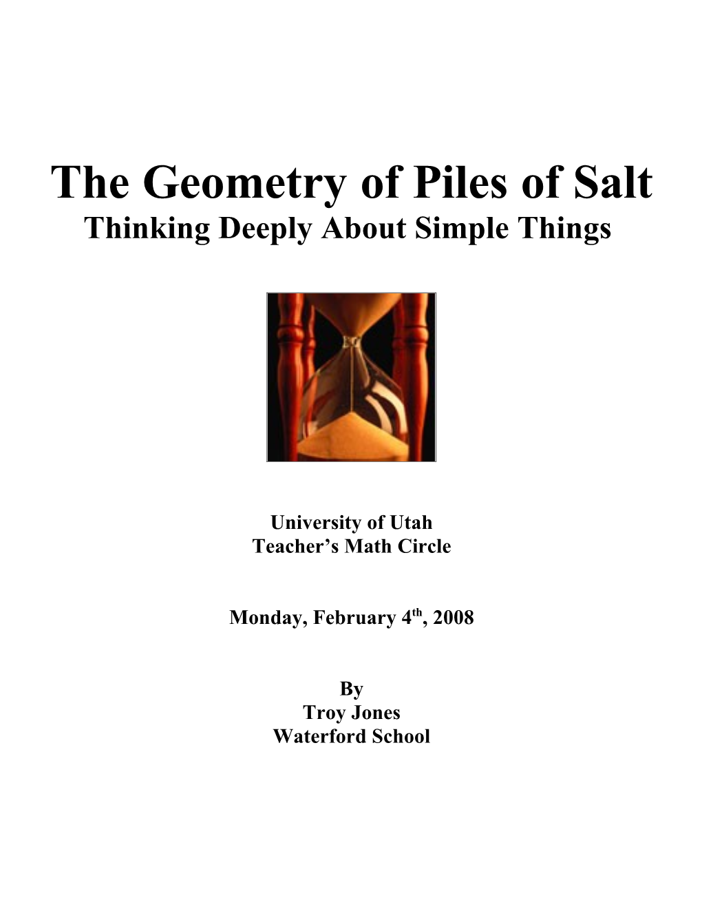 The Geometry of Piles of Salt Thinking Deeply About Simple Things