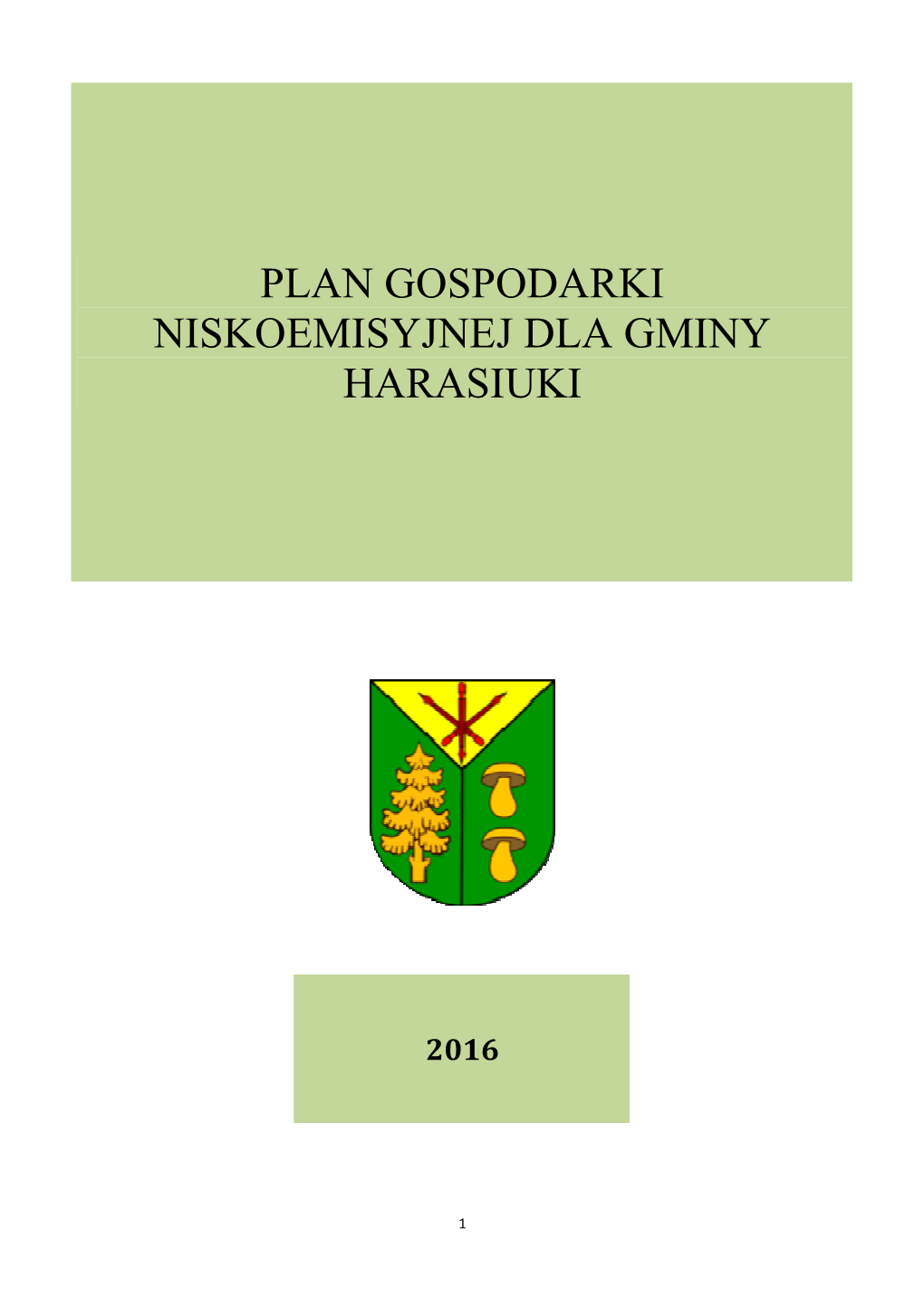 Plan Gospodarki Niskoemisyjnej Dla Gminy Harasiuki