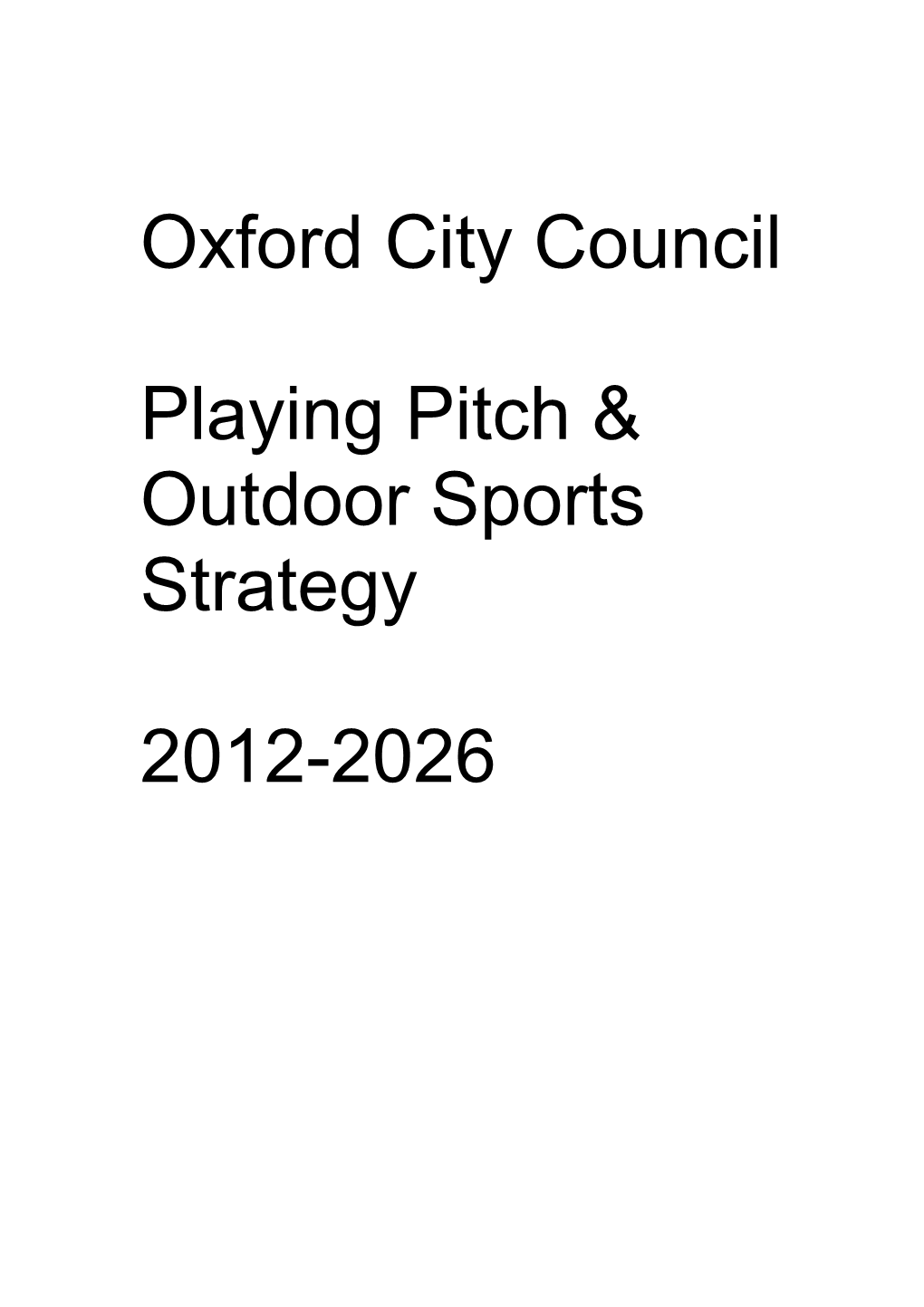 Oxford City Council Playing Pitch & Outdoor Sports Strategy 2012-2026