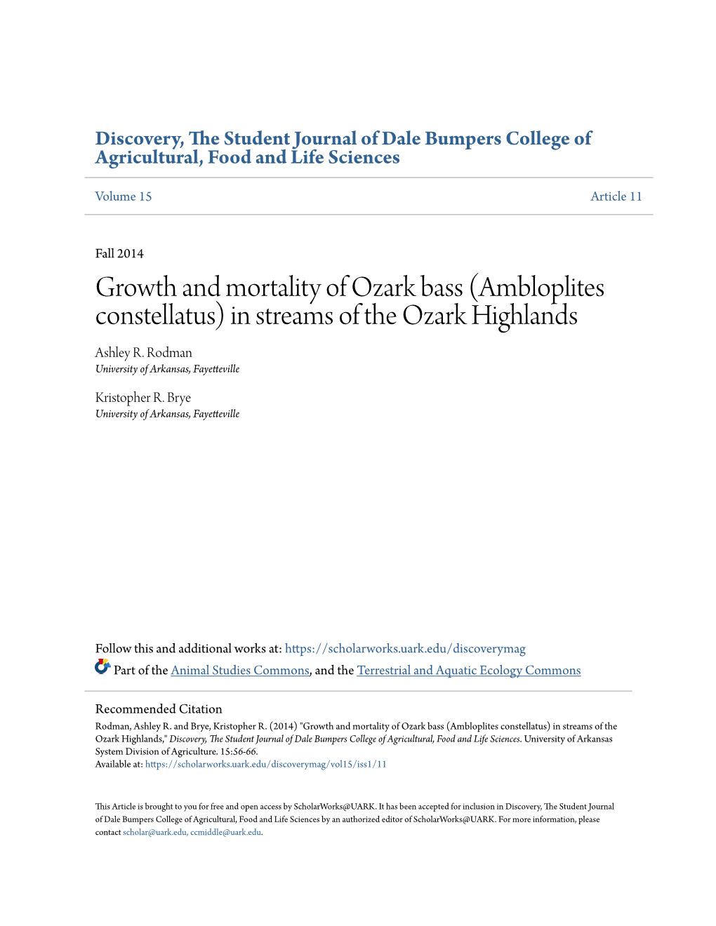 Growth and Mortality of Ozark Bass (Ambloplites Constellatus) in Streams of the Ozark Highlands Ashley R