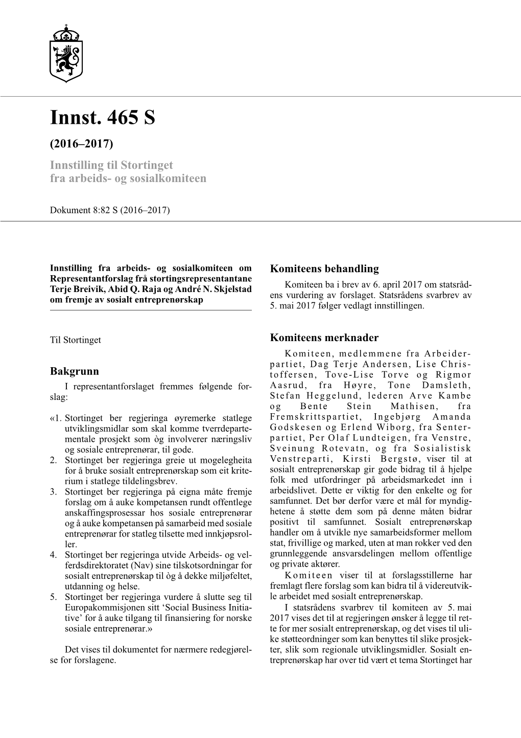 Innst. 465 S (2016–2017) Innstilling Til Stortinget Fra Arbeids- Og Sosialkomiteen