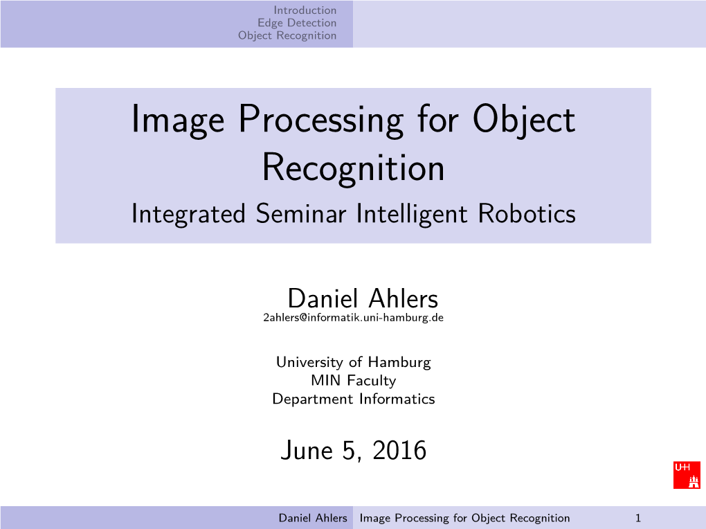 Image Processing for Object Recognition Integrated Seminar Intelligent Robotics