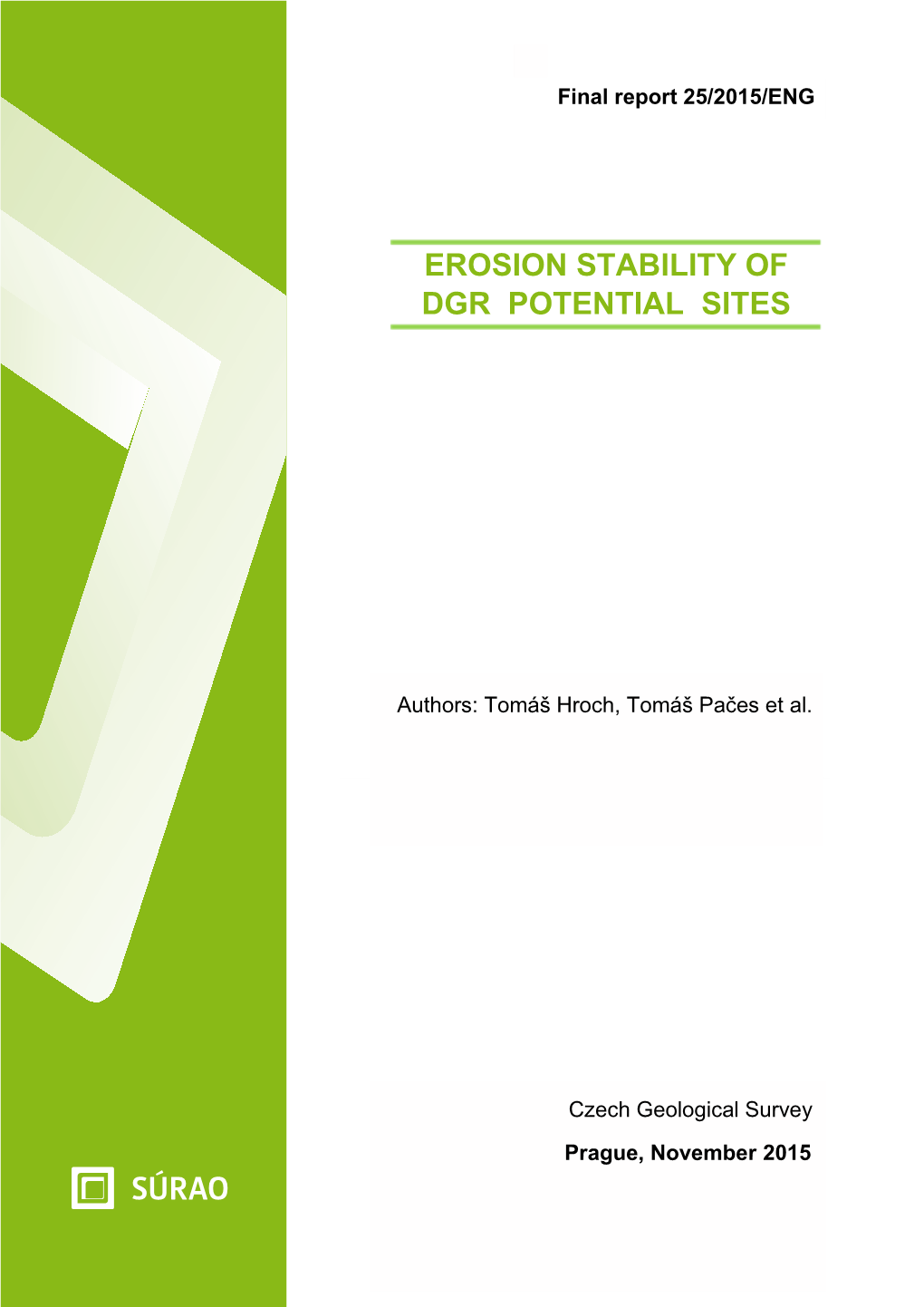 Erosion Stability of Dgr Potential Sites