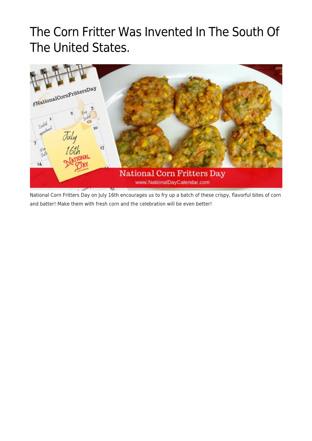 The Corn Fritter Was Invented in the South of the United States