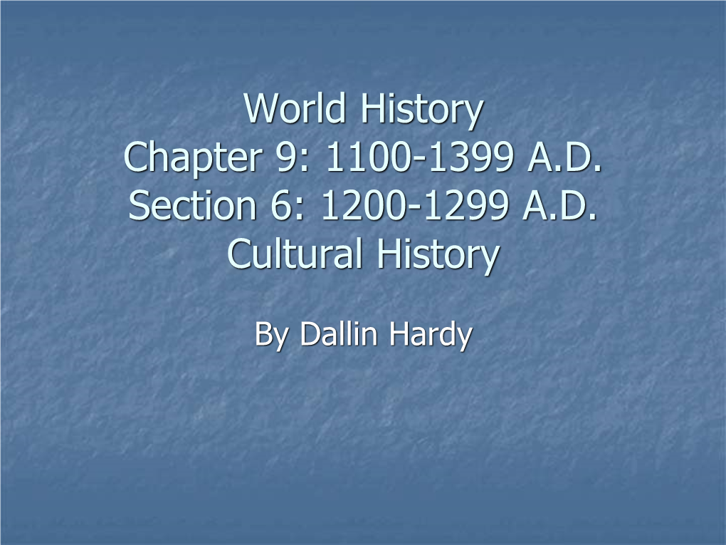 9-6 1200-1299 Cultural History