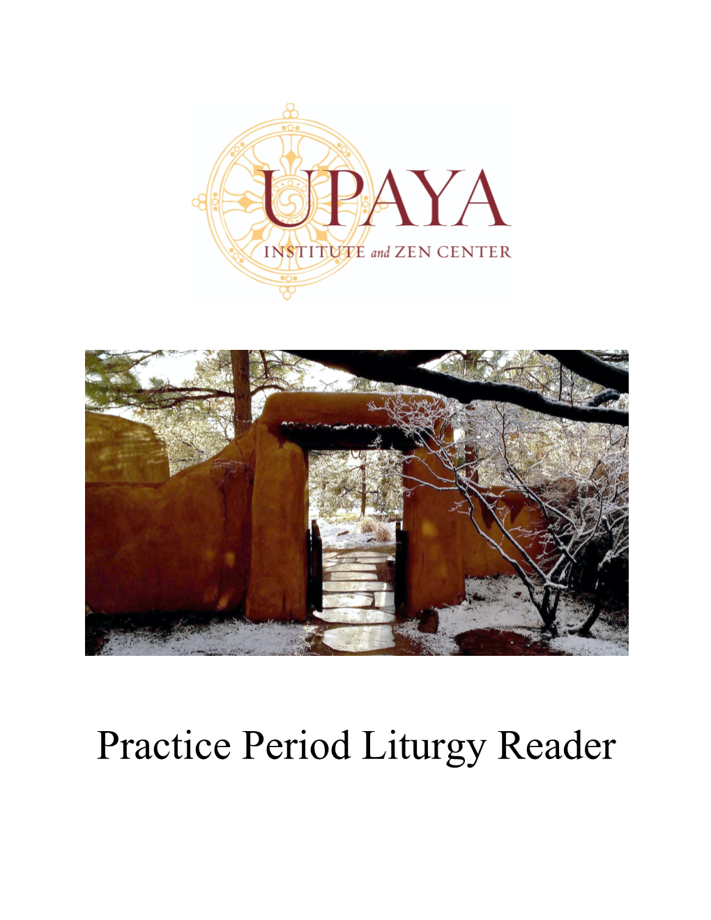 Upaya Practice Period Liturgy Reader