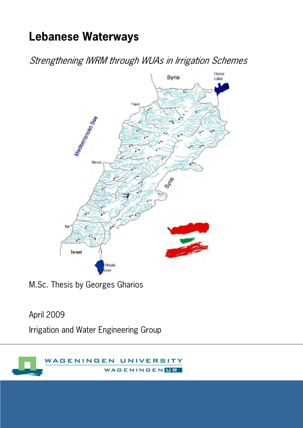 Lebanese Waterways : Strengthening IWRM Through Wuas in Irrigation