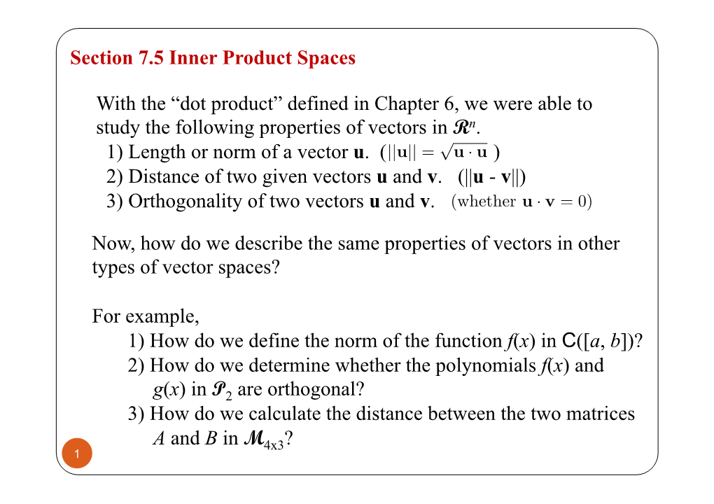 Section 7.5 Inner Product Spaces with the “Dot Product” Defined In