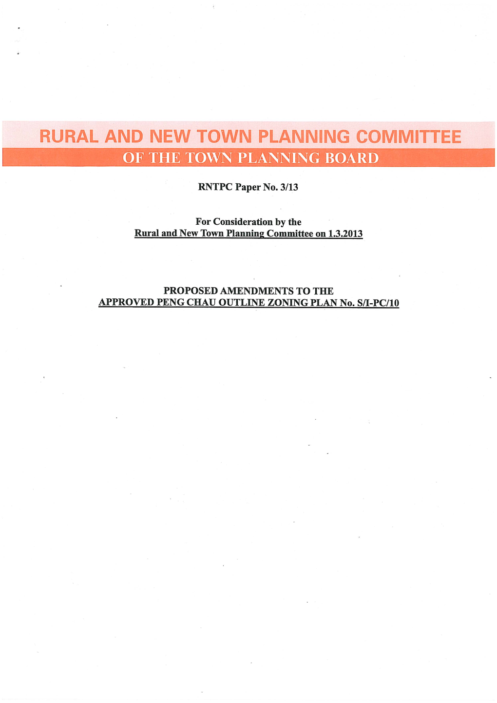 RNTPC Paper No. 3/13 for Consideration by the Rural and New Town Planning Committee on 1.3.2013