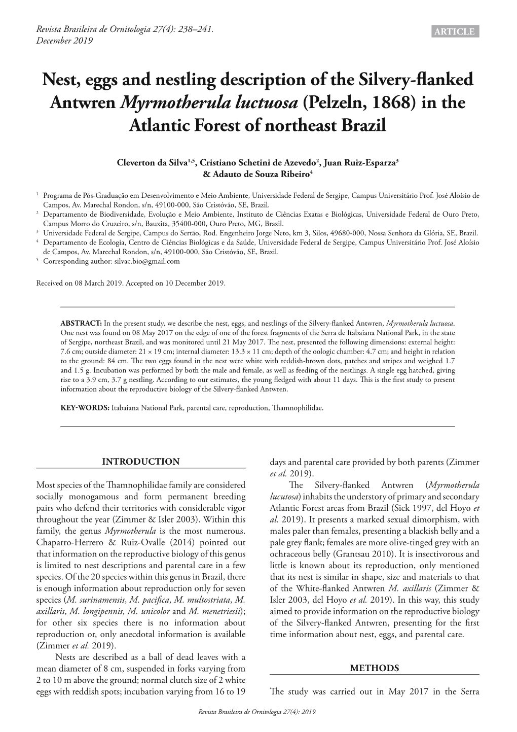 Nest, Eggs and Nestling Description of the Silvery-Flanked Antwren Myrmotherula Luctuosa (Pelzeln, 1868) in the Atlantic Forest of Northeast Brazil