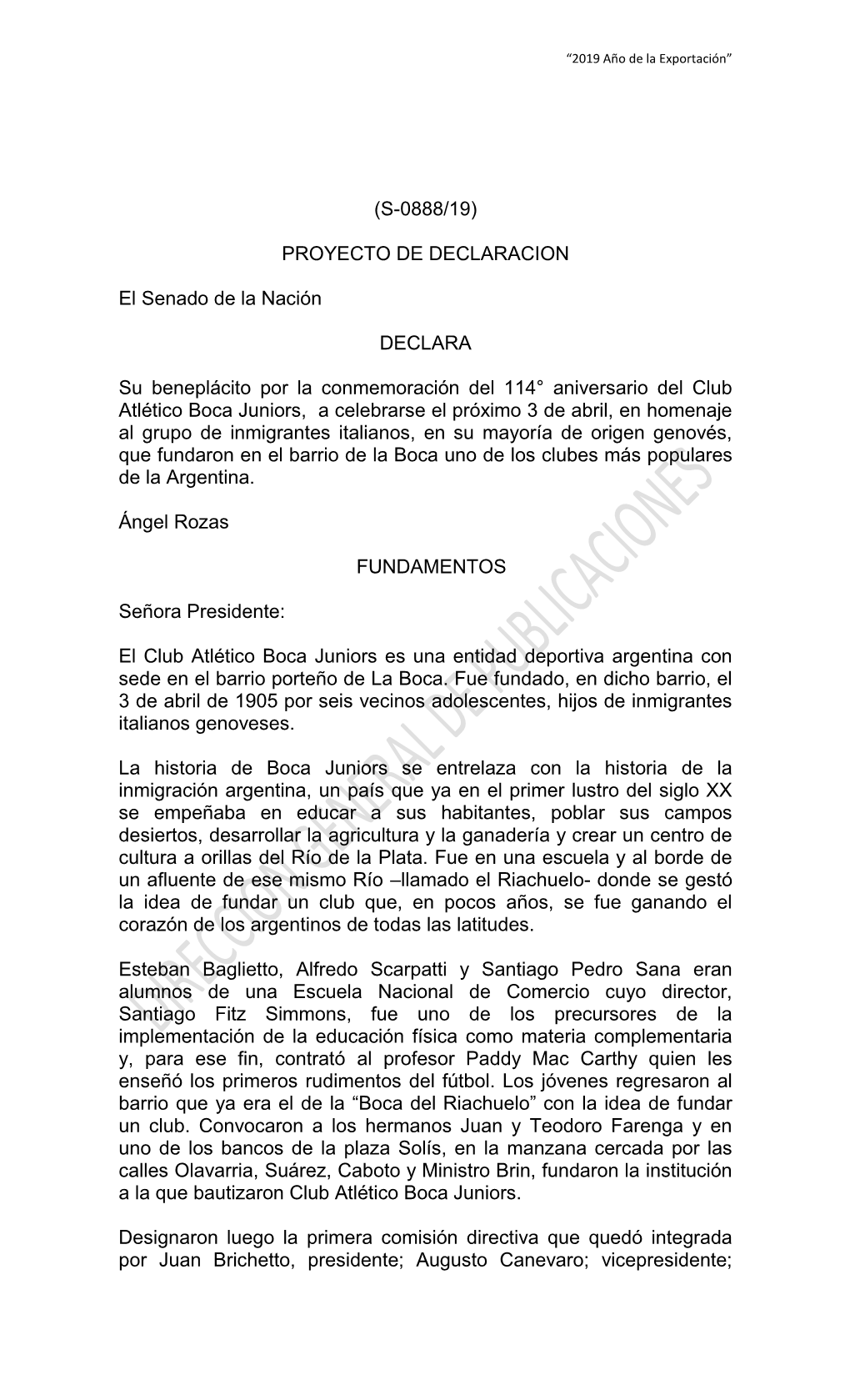 (S-0888/19) PROYECTO DE DECLARACION El Senado De La Nación DECLARA Su Beneplácito Por La Conmemoración Del 114° Aniversario