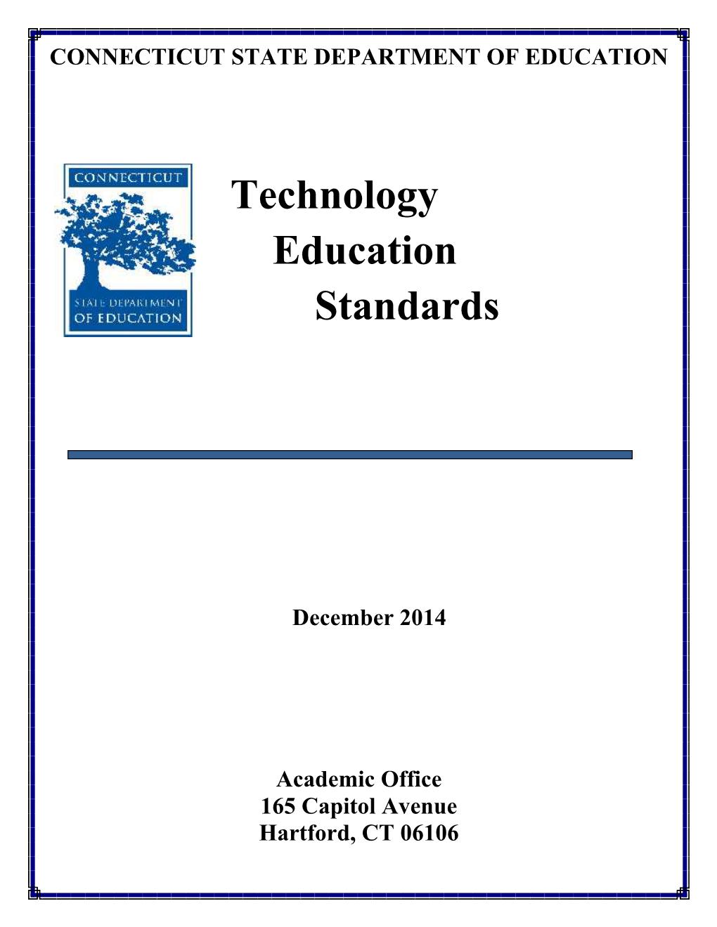 Technology Education Standards Revised December 2014