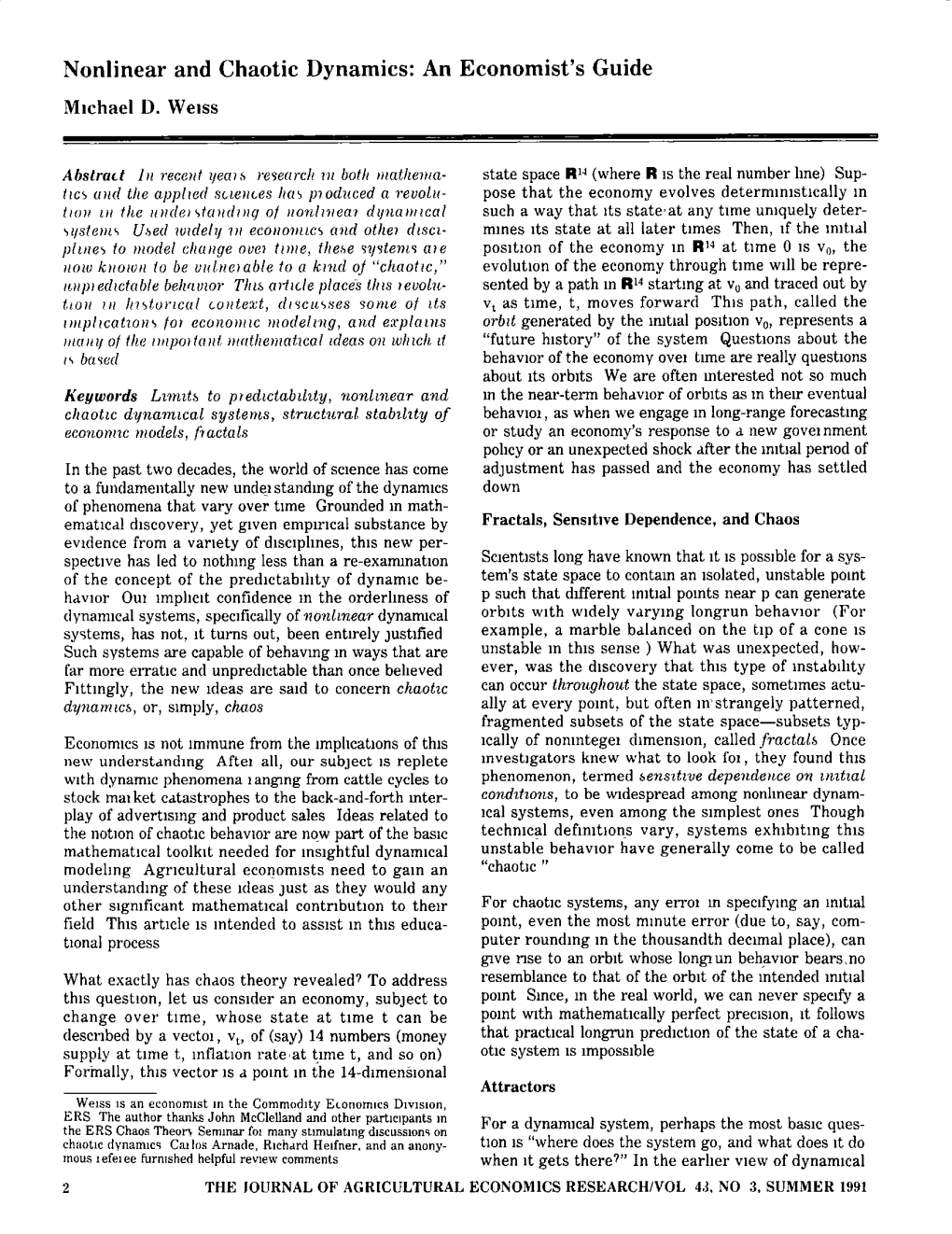 Nonlinear and Chaotic Dynamics: an Economist's Guide Michael D