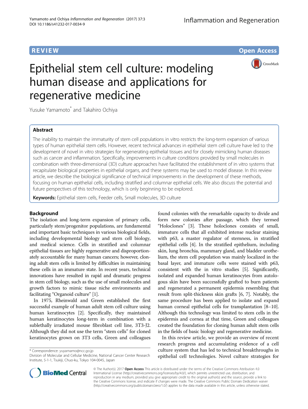 Epithelial Stem Cell Culture: Modeling Human Disease and Applications for Regenerative Medicine Yusuke Yamamoto* and Takahiro Ochiya