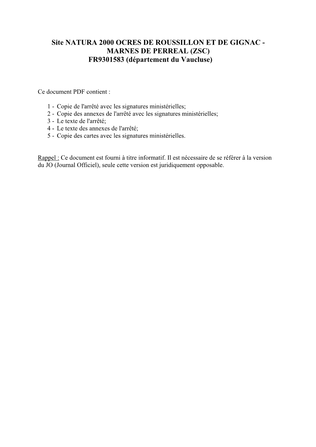 Site NATURA 2000 OCRES DE ROUSSILLON ET DE GIGNAC - MARNES DE PERREAL (ZSC) FR9301583 (Département Du Vaucluse)