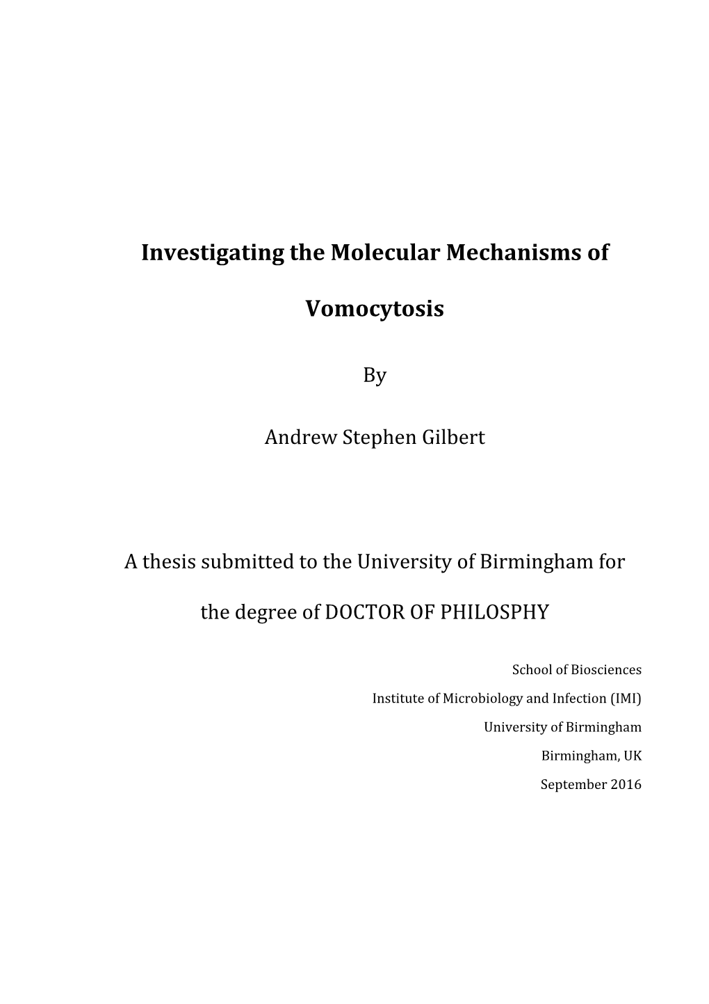 Investigating the Molecular Mechanisms of Vomocytosis