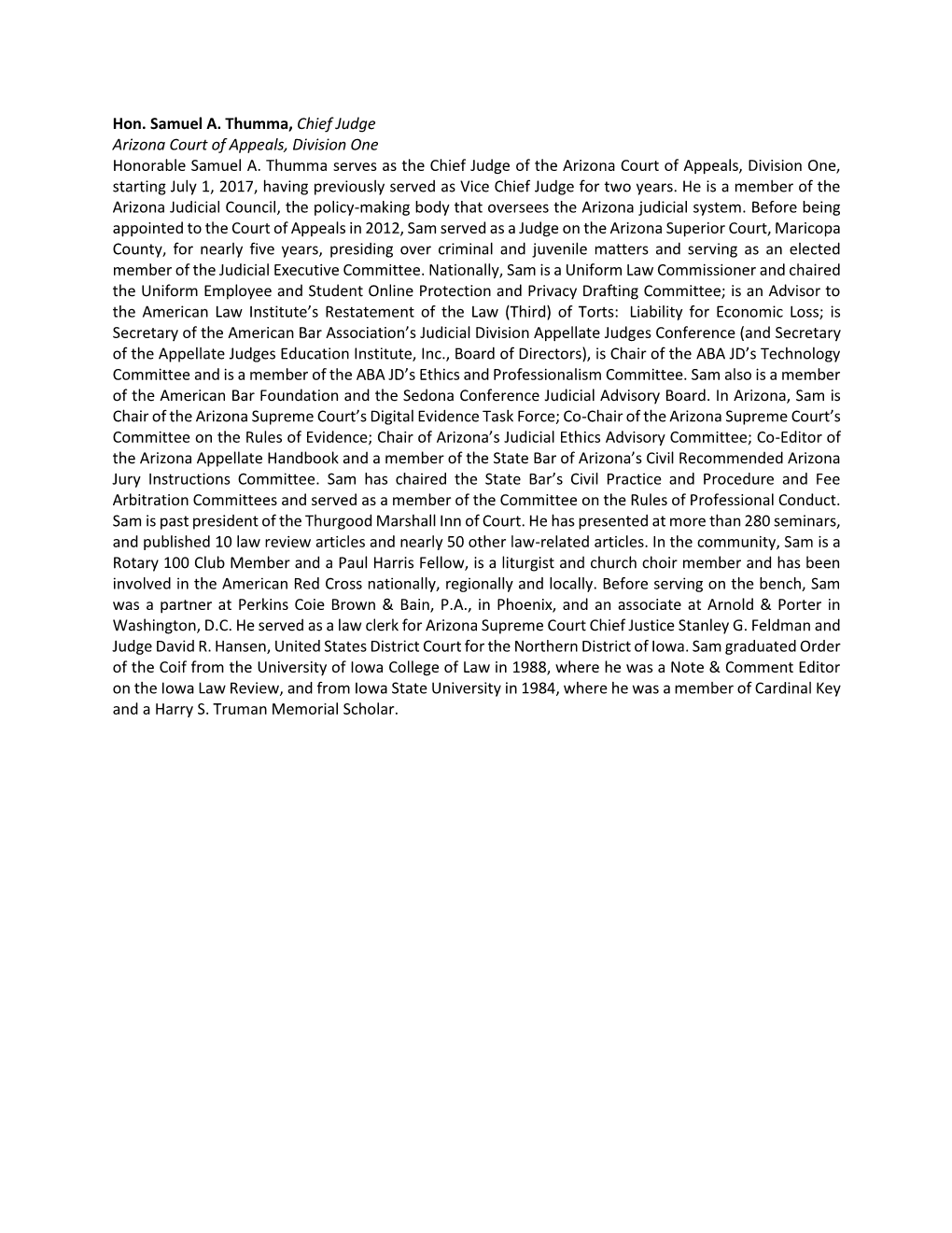 Hon. Samuel A. Thumma, Chief Judge Arizona Court of Appeals, Division One Honorable Samuel A