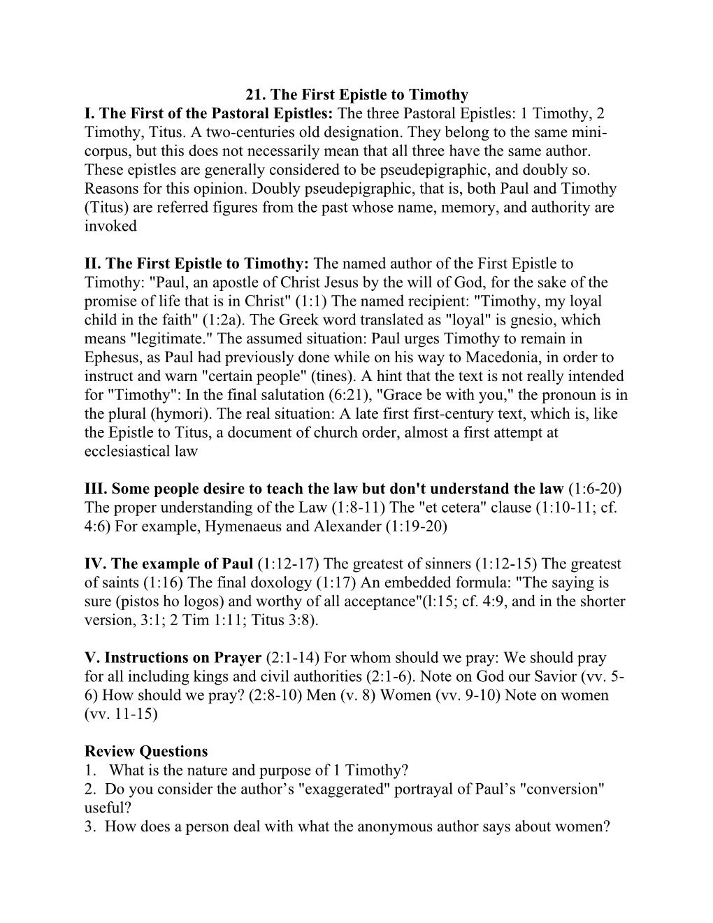 21. the First Epistle to Timothy I. the First of the Pastoral Epistles: the Three Pastoral Epistles: 1 Timothy, 2 Timothy, Titus