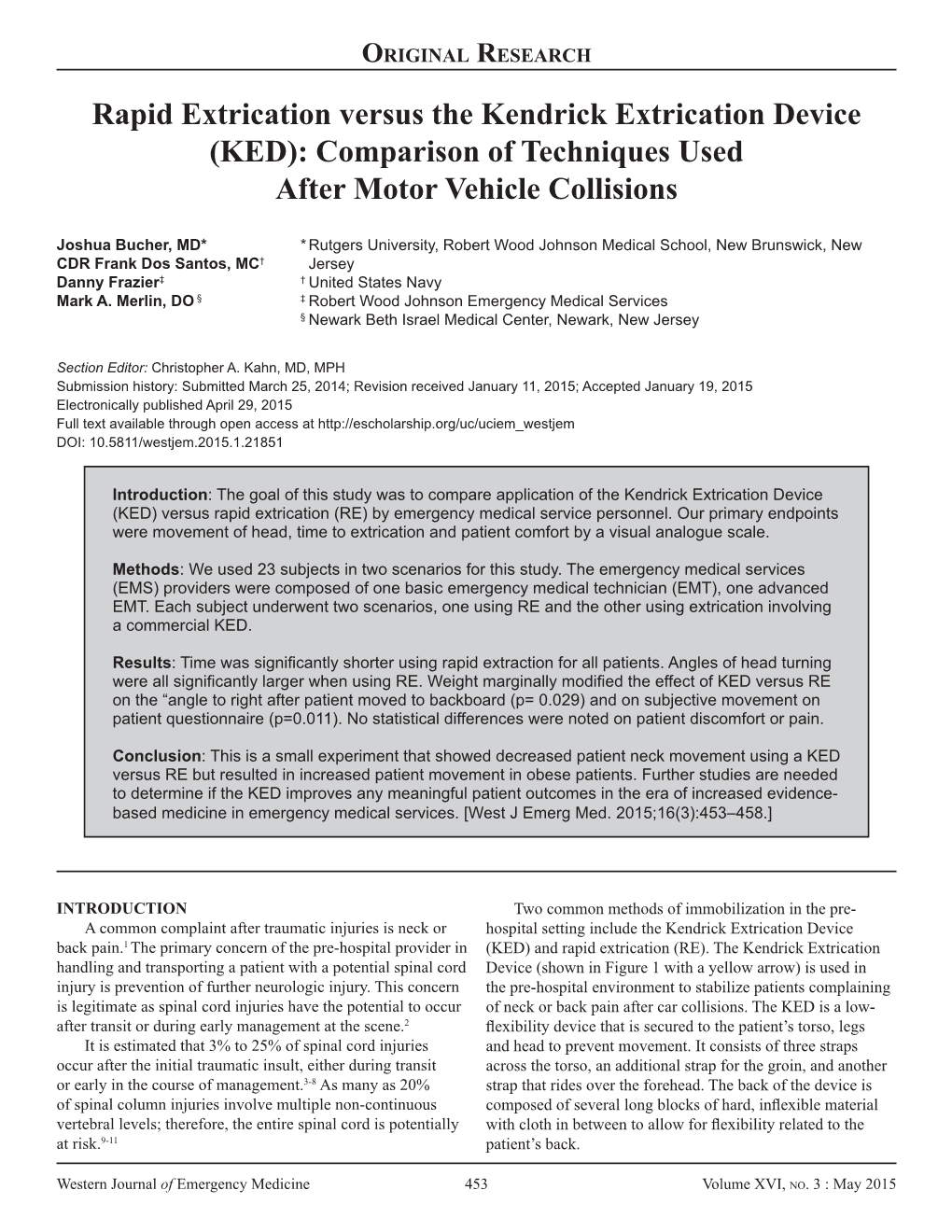 Rapid Extrication Versus the Kendrick Extrication Device (KED): Comparison of Techniques Used After Motor Vehicle Collisions