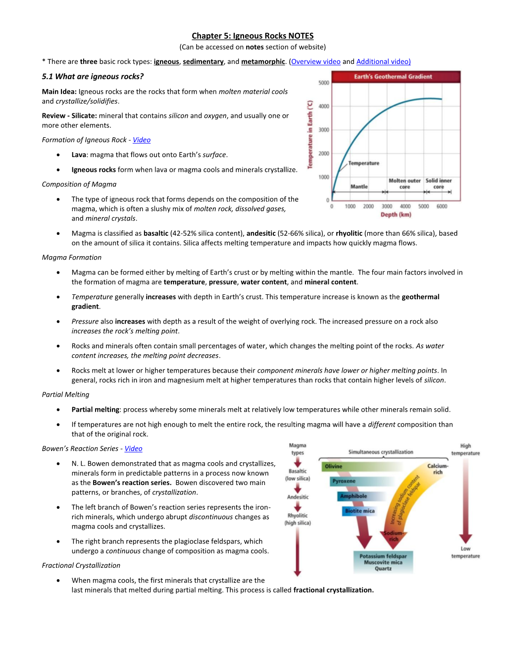 Chapter 5: Igneous Rocks NOTES (Can Be Accessed on Notes Section of Website) * There Are Three Basic Rock Types: Igneous, Sedimentary, and Metamorphic