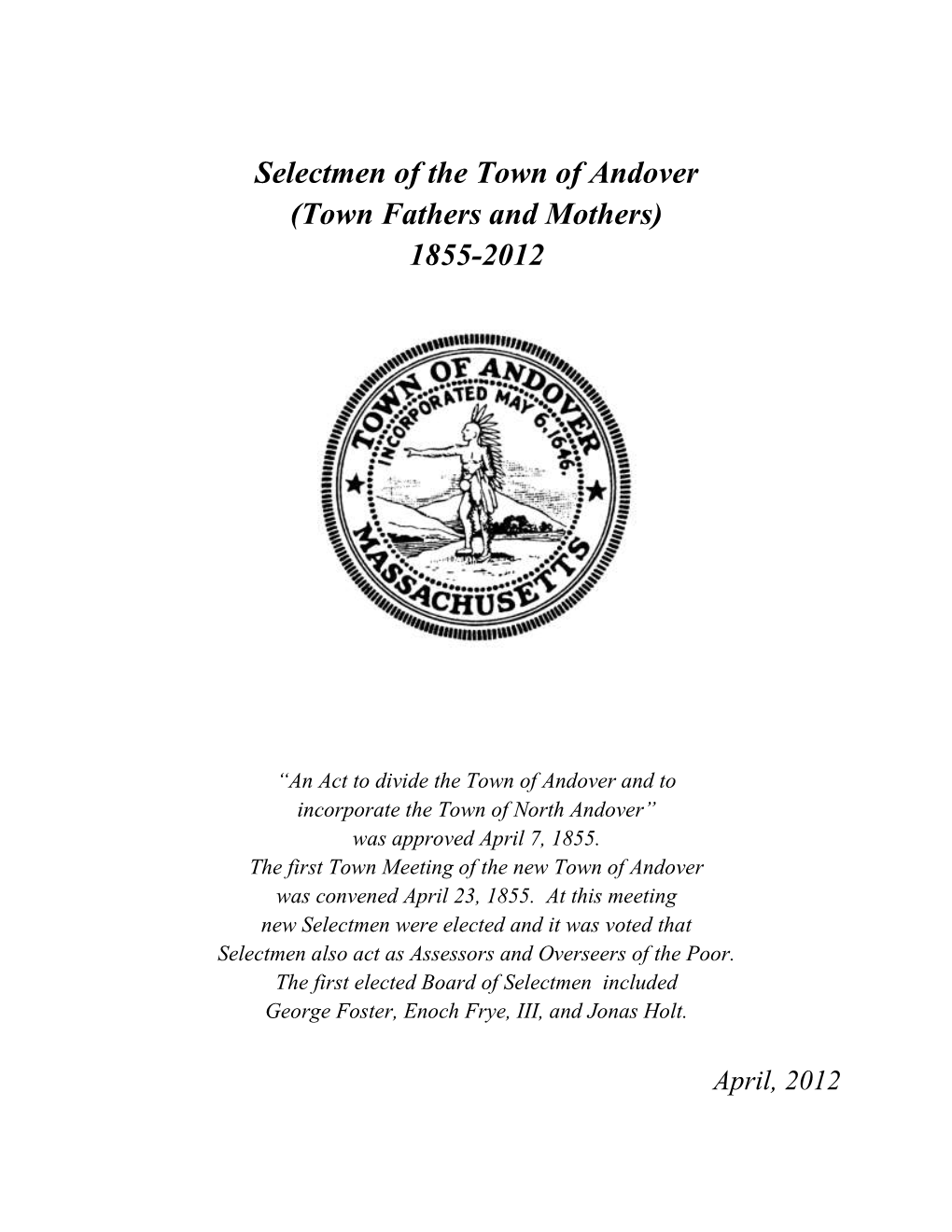 Selectmen of the Town of Andover (Town Fathers and Mothers) 1855-2012