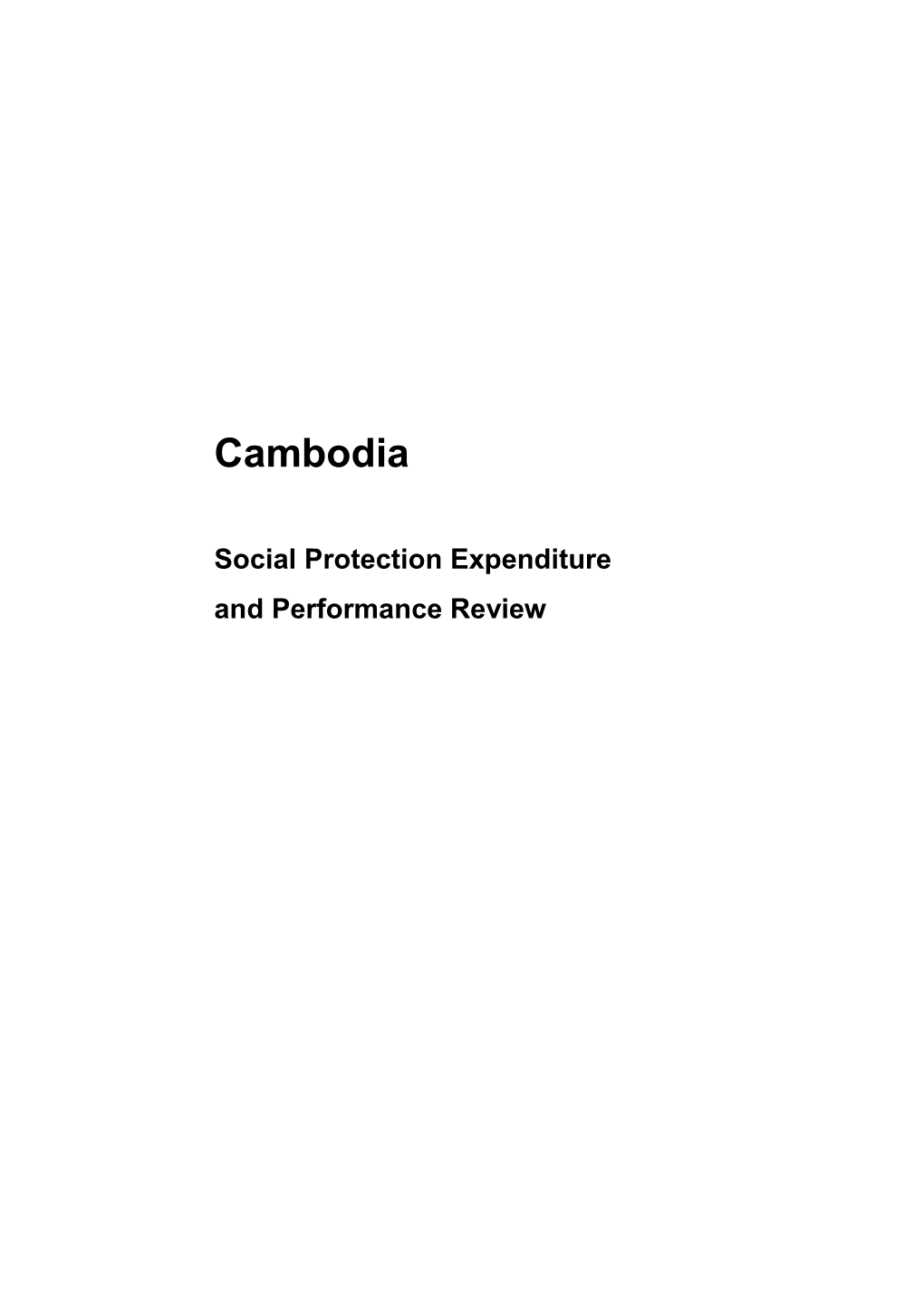 Cambodia. Social Protection Expenditure and Performance
