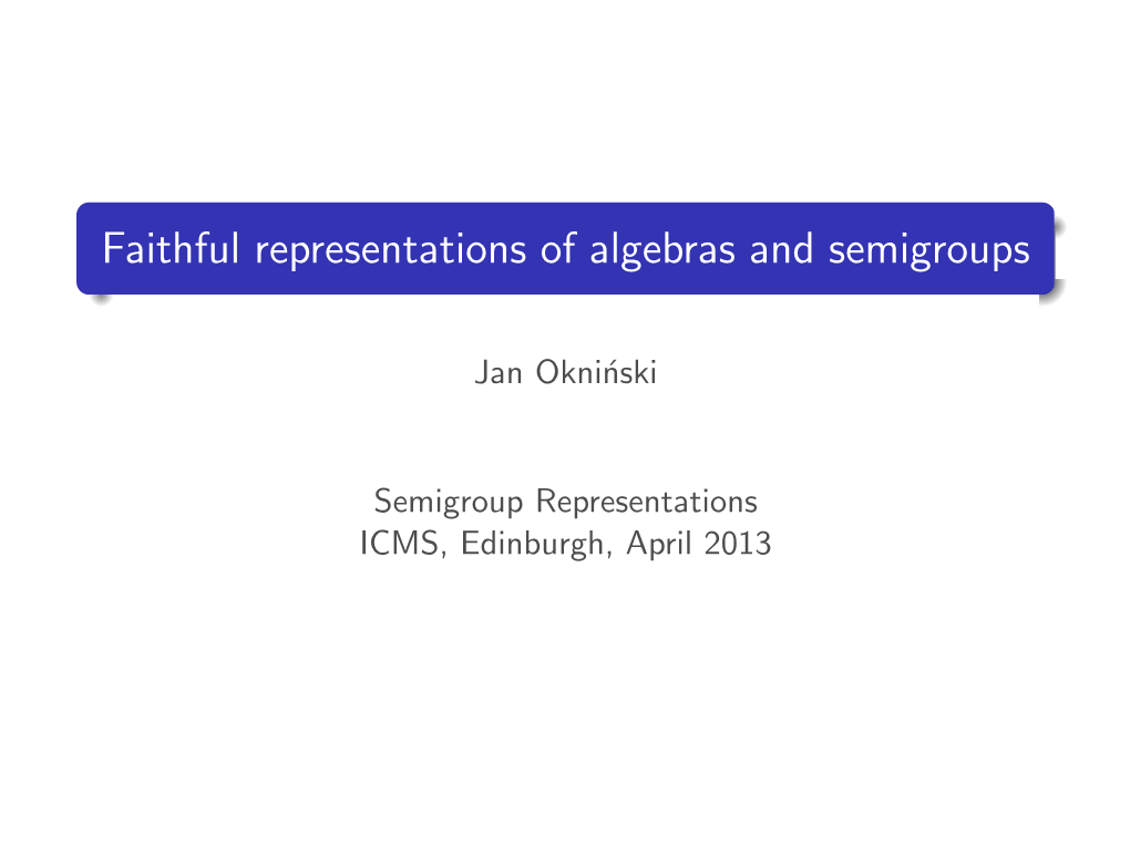 Faithful Representations of Algebras and Semigroups