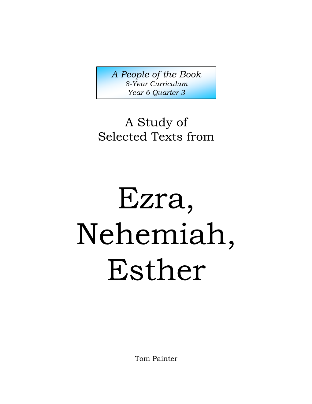 Ezra, Nehemiah, Esther