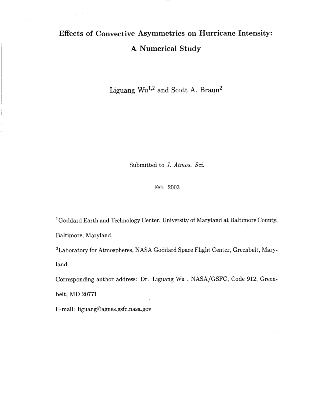 Effects of Convective Asymmetries on Hurricane Intensity: a Numerical Study