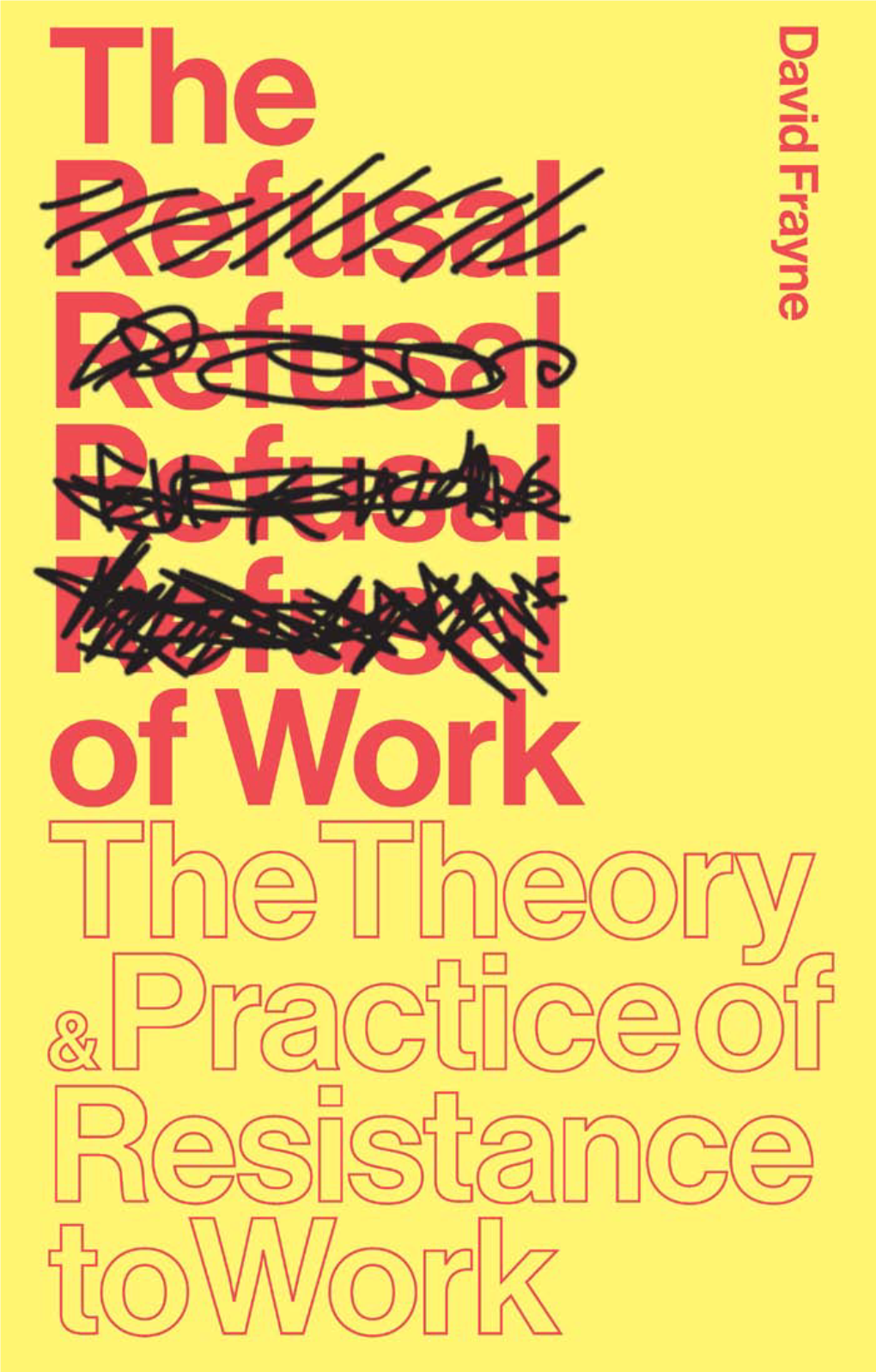 The Refusal of Work About the Author