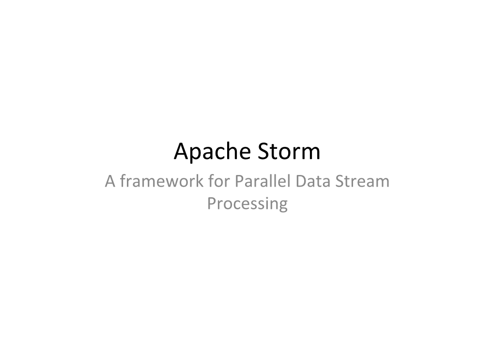 Apache Storm a Framework for Parallel Data Stream Processing Storm