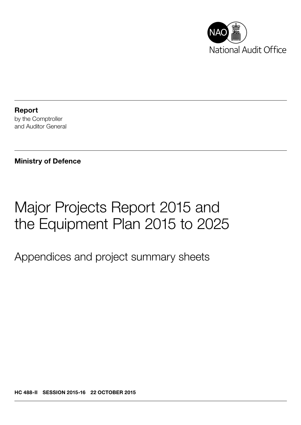 Major Projects Report 2015 and the Equipment Plan 2015 to 2025